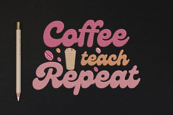 Coffee, Teach, Repeat Embroidery Review