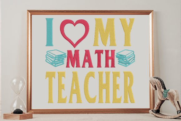 I Love My Math Teacher Embroidery Review