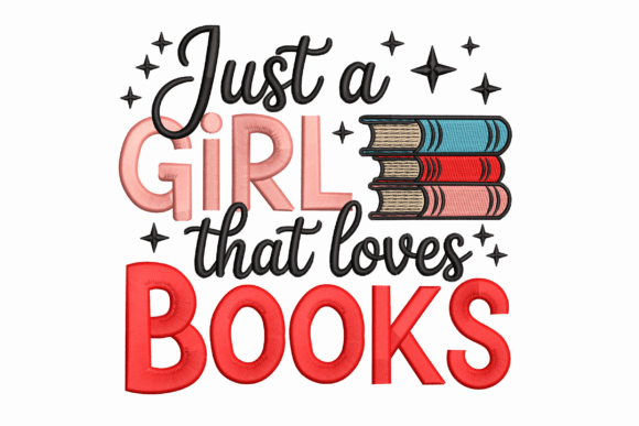 Just a Girl That Loves Books Embroidery Review