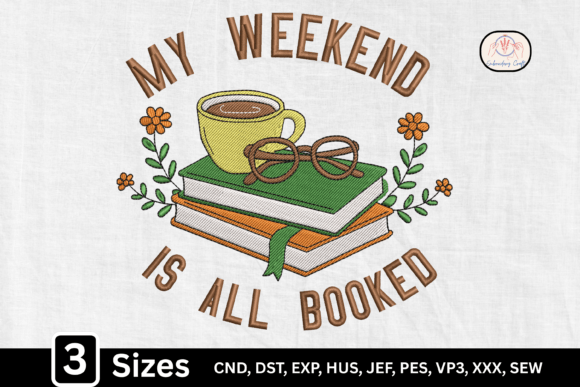 My Weekend Is All Booked Embroidery Review