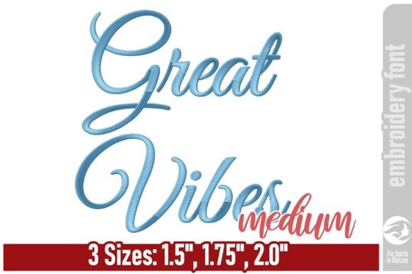 Review: Great Vibes Font - Medium Embroidery Design