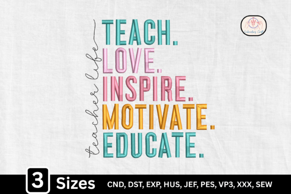 Teach Love Inspire Motivate Educate Embroidery Review
