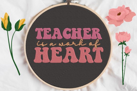 Teacher Is a Work of Heart Embroidery Review